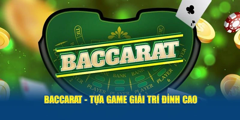Giới thiệu về trò chơi Baccarat