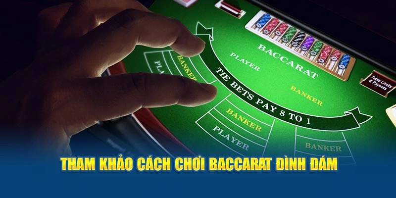 Các công thức đánh baccarat được tin dùng nhất hiện nay